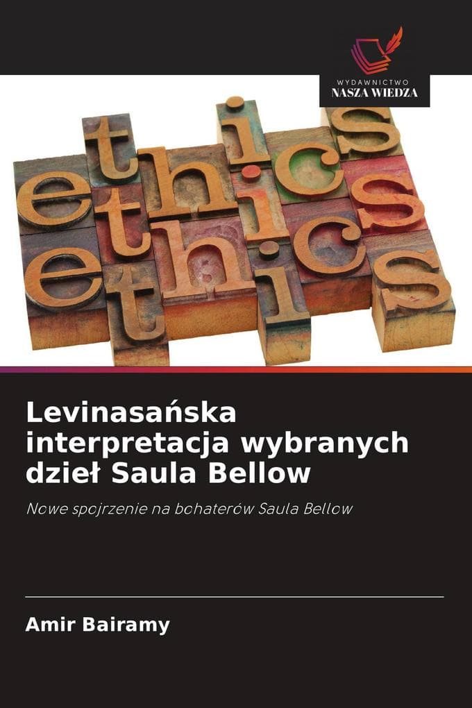 Levinasaska interpretacja wybranych dzie Saula Bellow