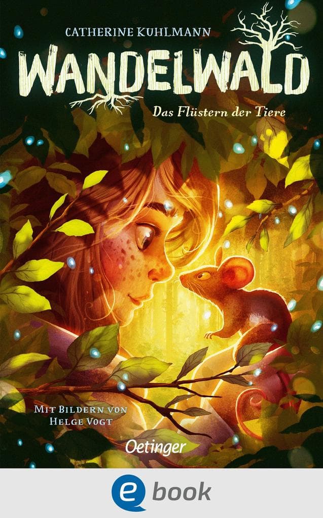 Wandelwald 1. Das Flüstern der Tiere
