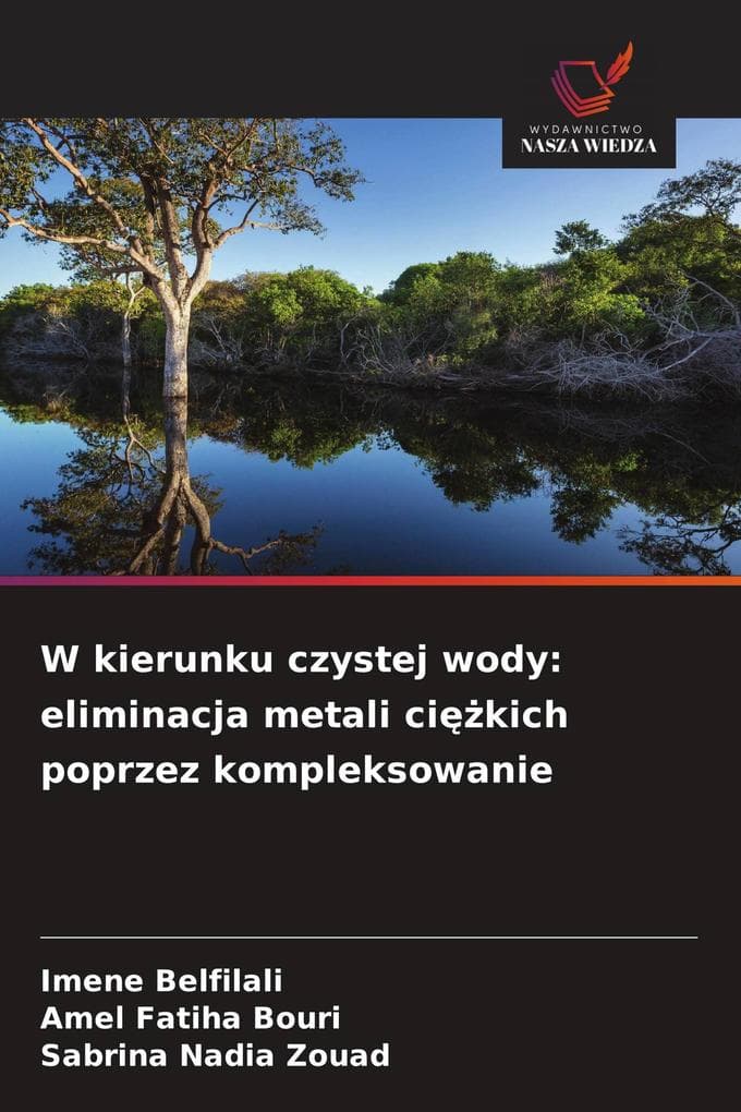 W kierunku czystej wody: eliminacja metali cikich poprzez kompleksowanie