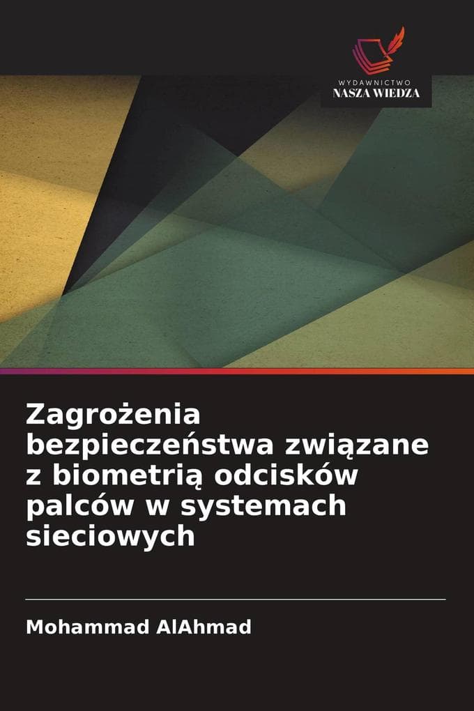 Zagroenia bezpieczestwa zwizane z biometri odcisków palców w systemach sieciowych