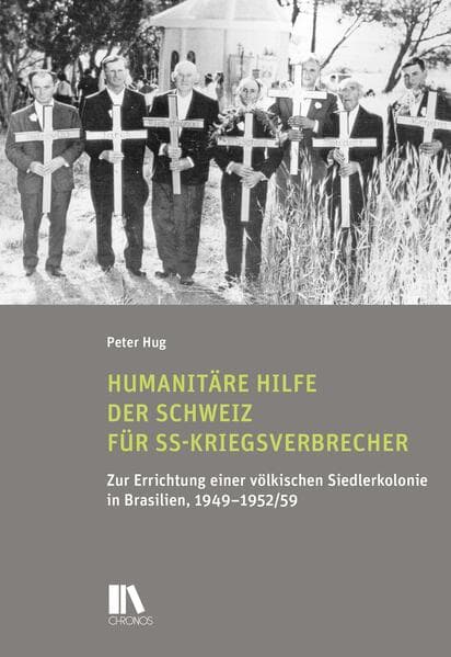 Humanitäre Hilfe der Schweiz für SS-Kriegsverbrecher