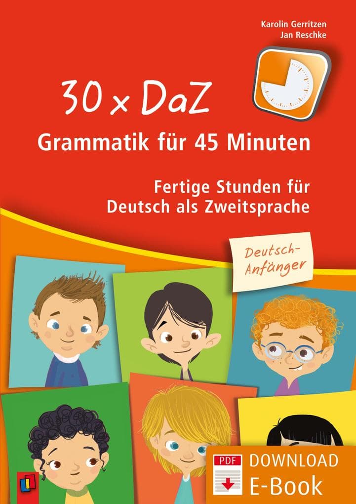 30 x DaZ-Grammatik für 45 Minuten - Deutsch-Anfänger