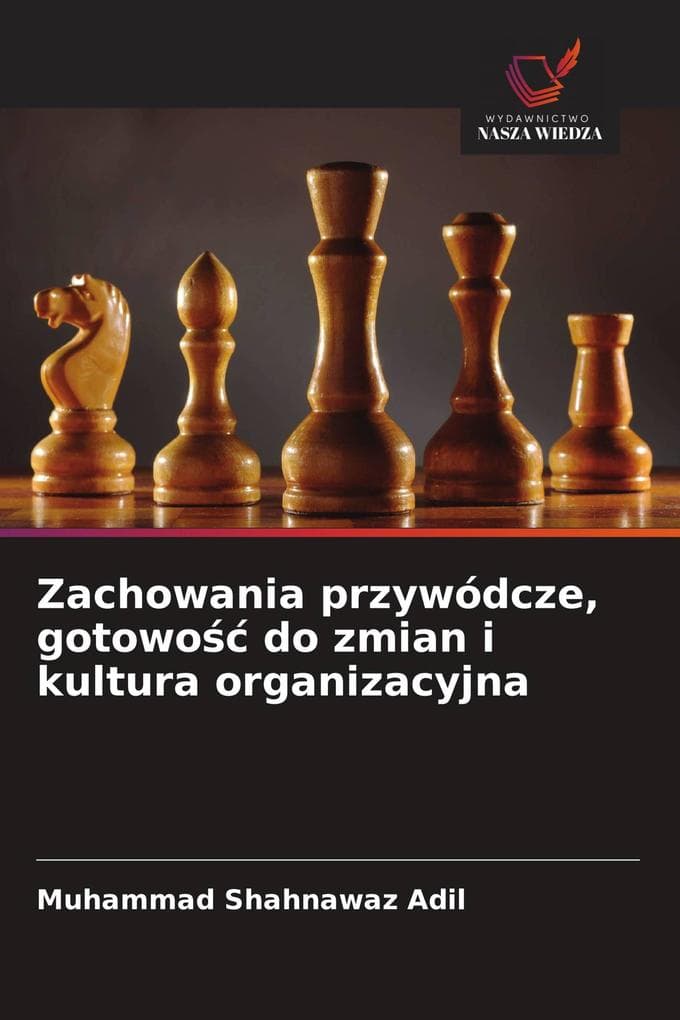 Zachowania przywódcze, gotowo do zmian i kultura organizacyjna