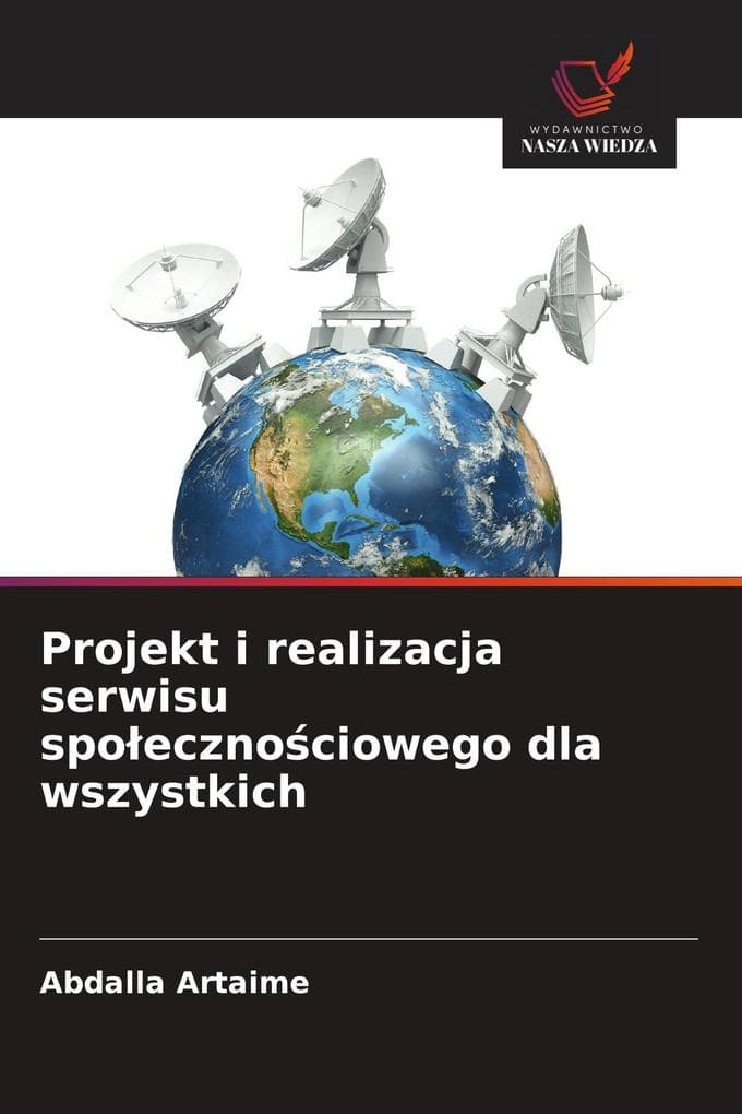 Projekt i realizacja serwisu spoecznociowego dla wszystkich