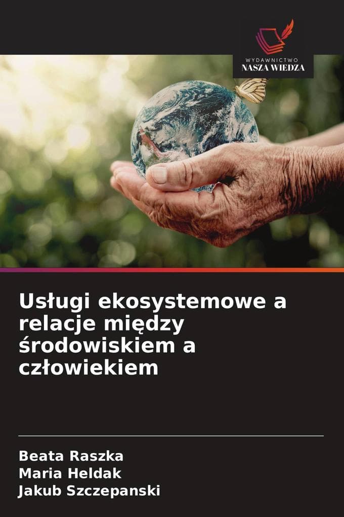 Usugi ekosystemowe a relacje midzy rodowiskiem a czowiekiem