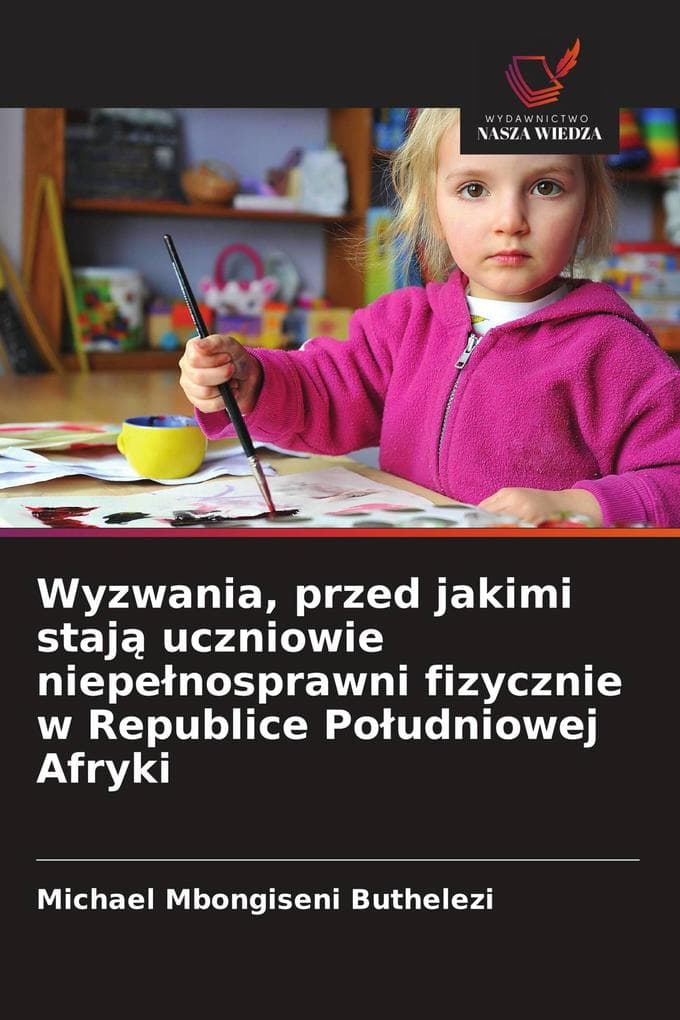 Wyzwania, przed jakimi staj uczniowie niepenosprawni fizycznie w Republice Poudniowej Afryki