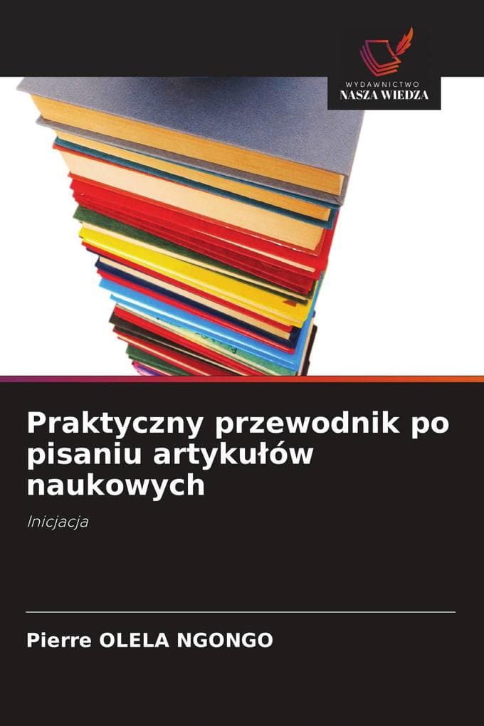 Praktyczny przewodnik po pisaniu artykuów naukowych