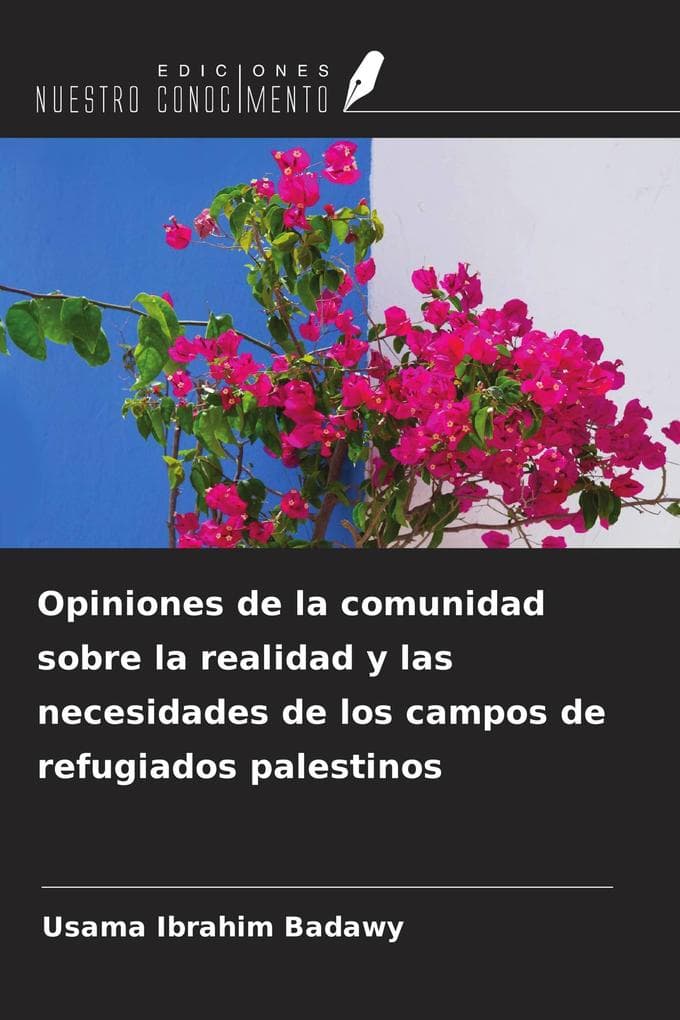Opiniones de la comunidad sobre la realidad y las necesidades de los campos de refugiados palestinos