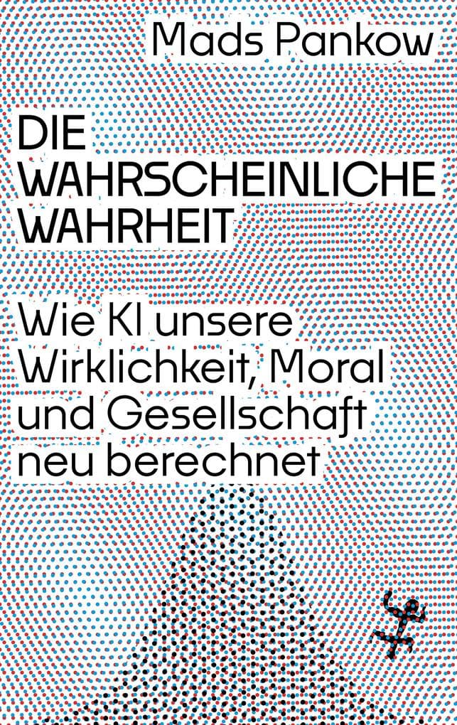 Die wahrscheinliche Wahrheit