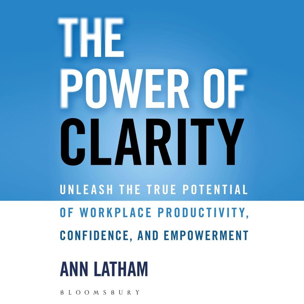 The Power of Clarity