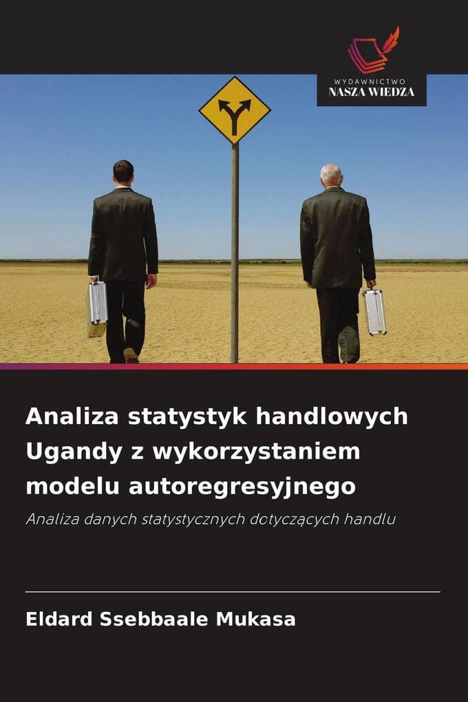 Analiza statystyk handlowych Ugandy z wykorzystaniem modelu autoregresyjnego