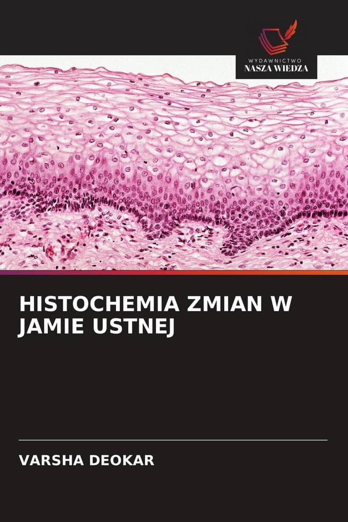 HISTOCHEMIA ZMIAN W JAMIE USTNEJ