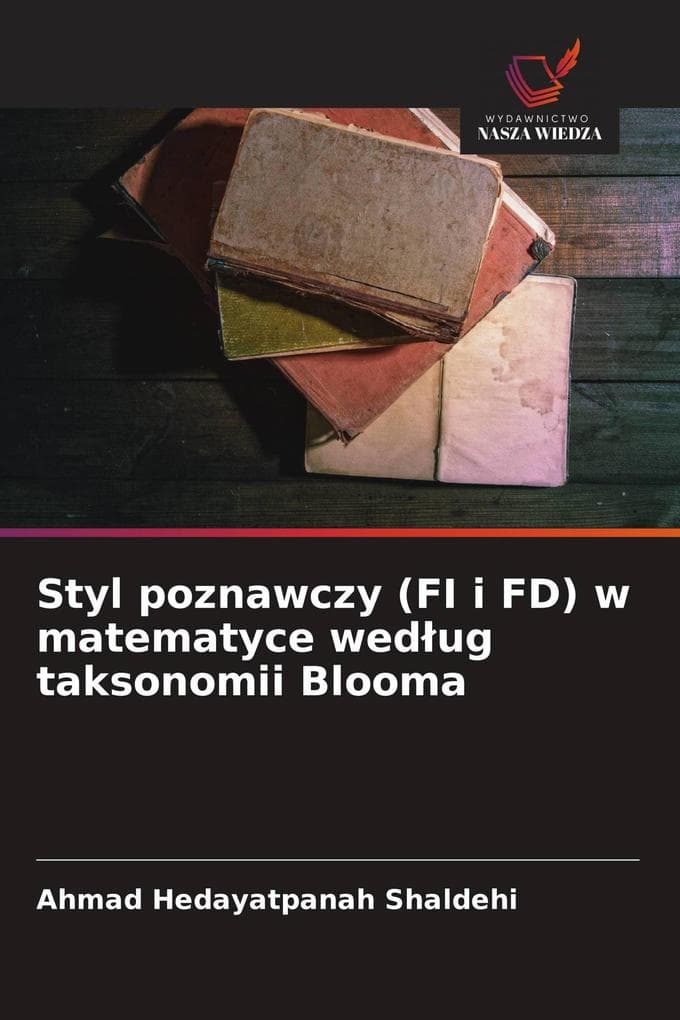 Styl poznawczy (FI i FD) w matematyce wedug taksonomii Blooma