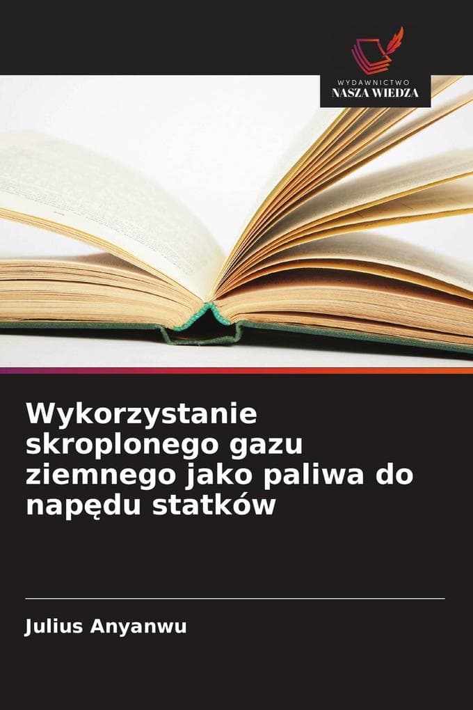 Wykorzystanie skroplonego gazu ziemnego jako paliwa do napdu statków