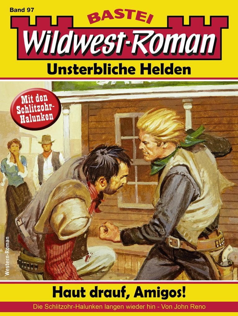 Wildwest-Roman - Unsterbliche Helden 97