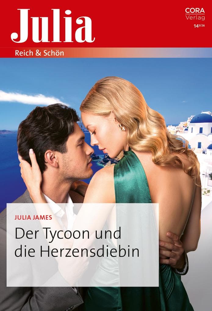 Der Tycoon und die Herzensdiebin