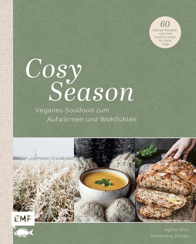 Cosy Season - Veganes Soulfood zum Aufwärmen und Wohlfühlen