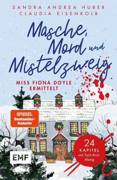 Masche, Mord und Mistelzweig - Miss Fiona Doyle ermittelt: Ein Adventskrimi