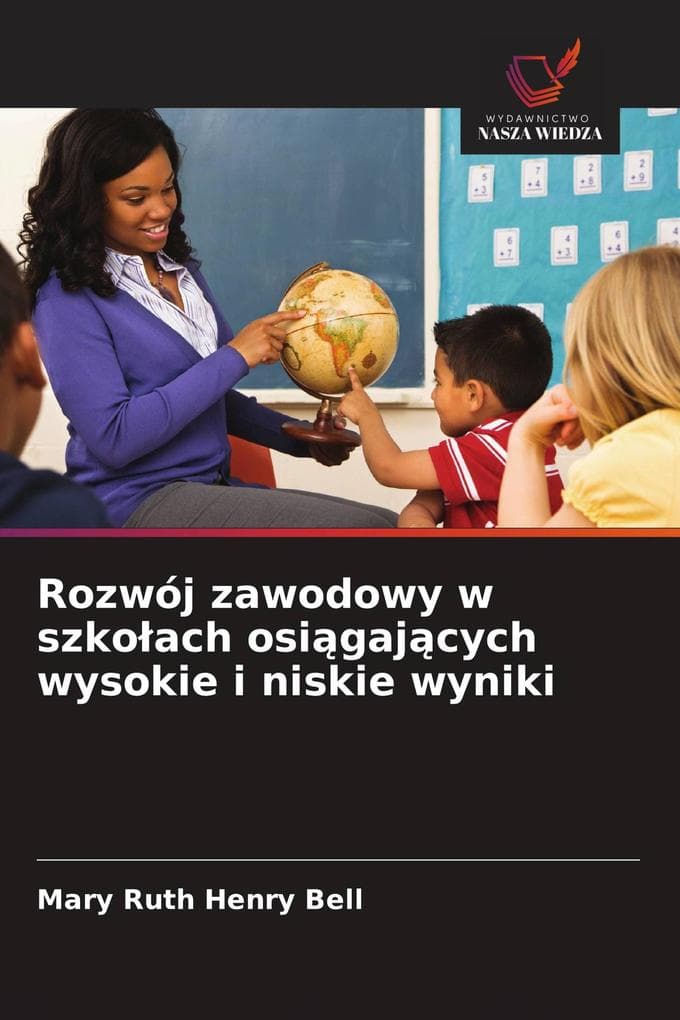 Rozwój zawodowy w szkoach osigajcych wysokie i niskie wyniki