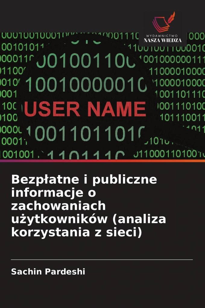 Bezpatne i publiczne informacje o zachowaniach uytkowników (analiza korzystania z sieci)