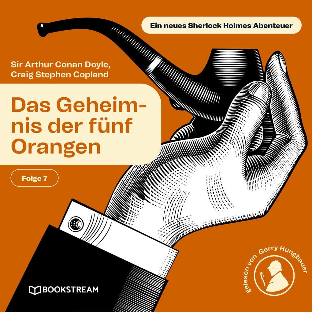 Das Geheimnis der fünf Orangen (Ein neues Sherlock Holmes Abenteuer, Folge 7)