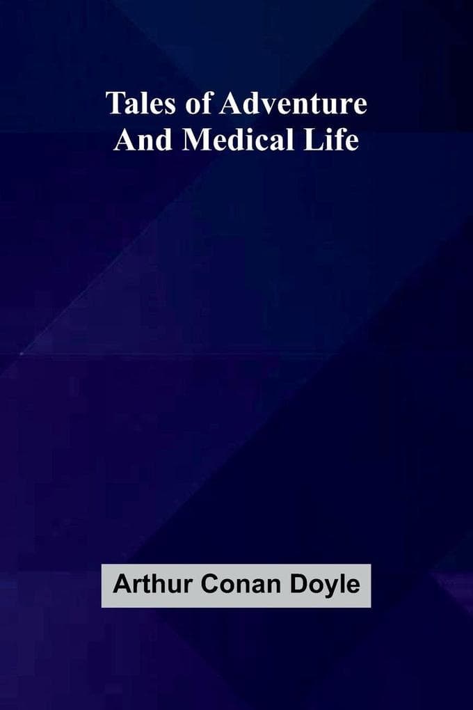 Tales of Adventure and Medical Life