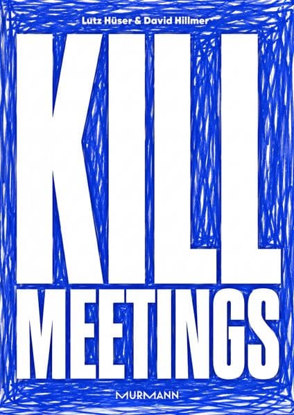 Kill Meetings
