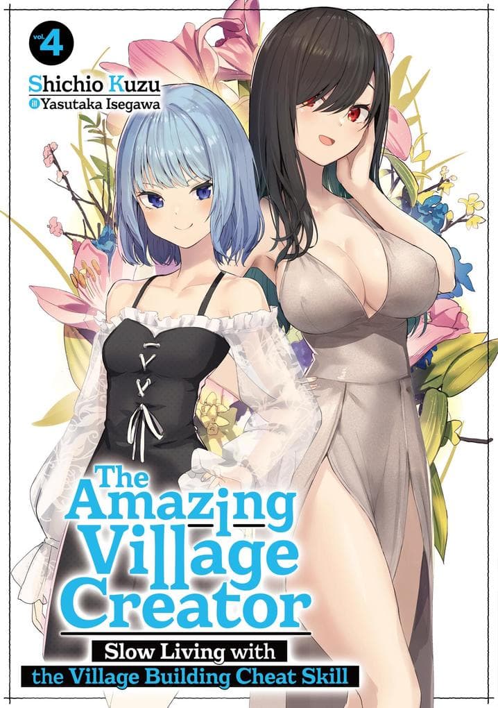 The Amazing Village Creator: Slow Living with the Village Building Cheat Skill: Volume 4