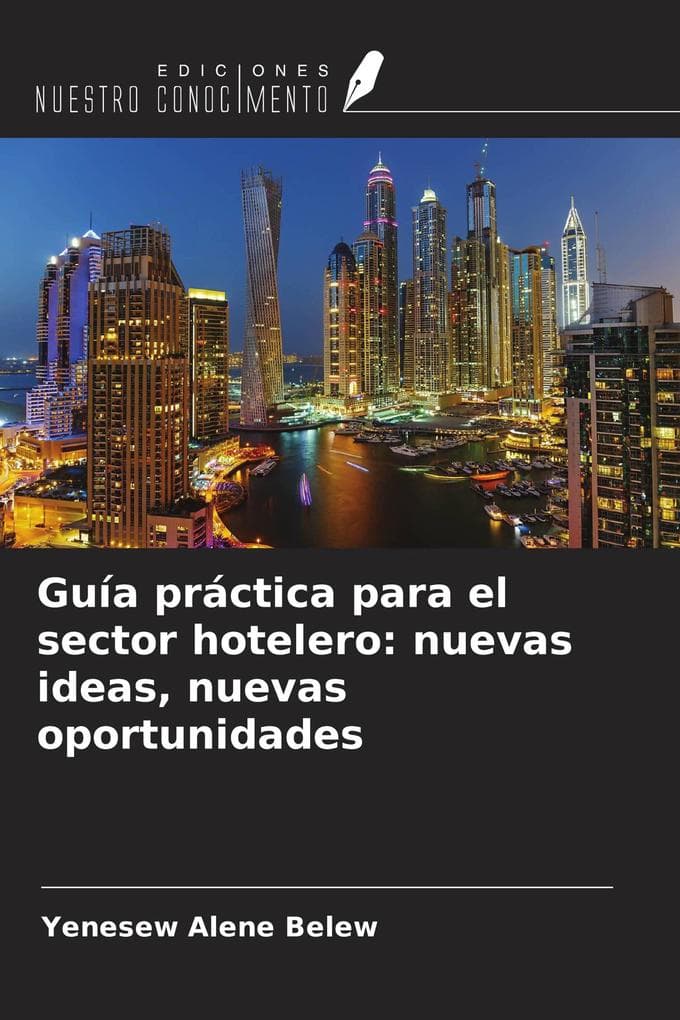 Guía práctica para el sector hotelero: nuevas ideas, nuevas oportunidades