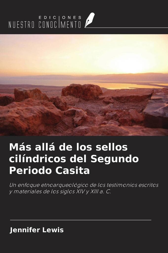 Más allá de los sellos cilíndricos del Segundo Periodo Casita