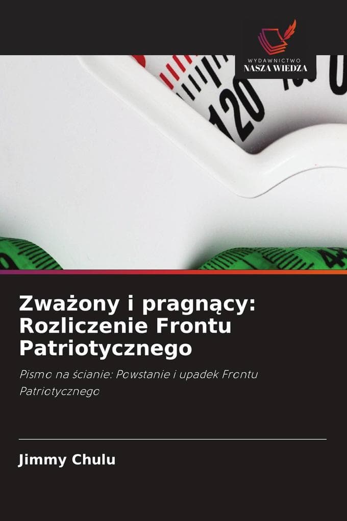 Zwaony i pragncy: Rozliczenie Frontu Patriotycznego