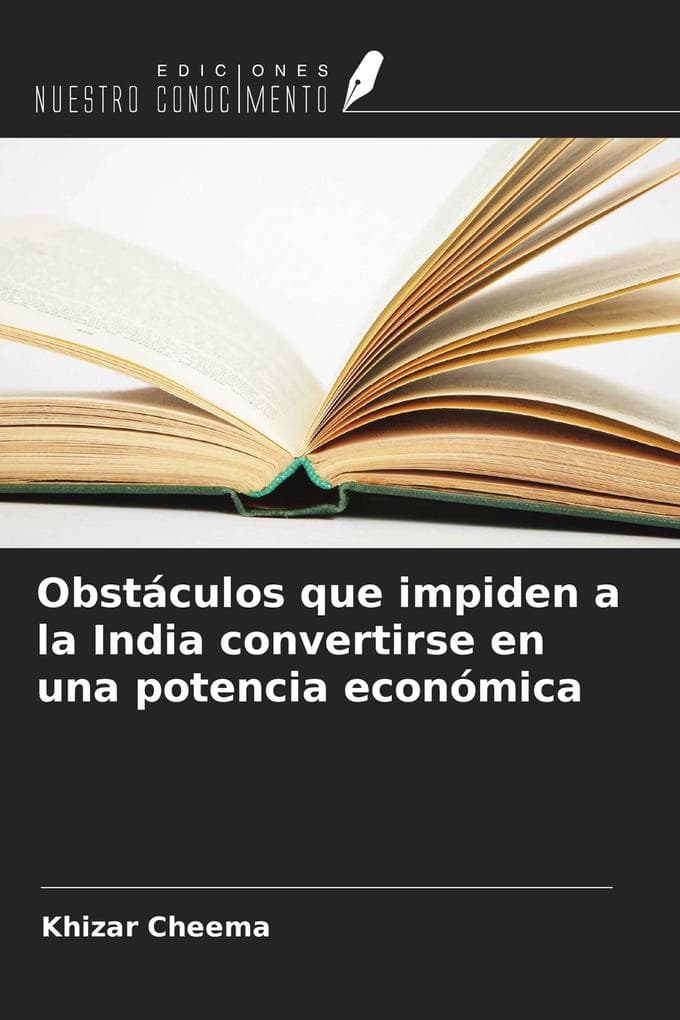 Obstáculos que impiden a la India convertirse en una potencia económica
