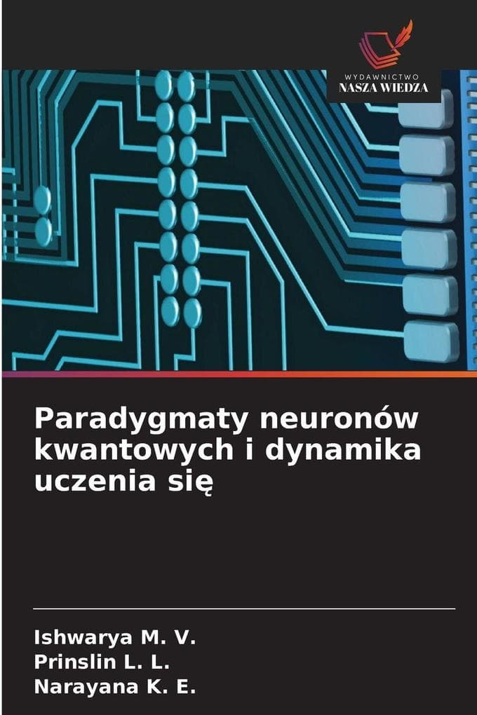 Paradygmaty neuronów kwantowych i dynamika uczenia si