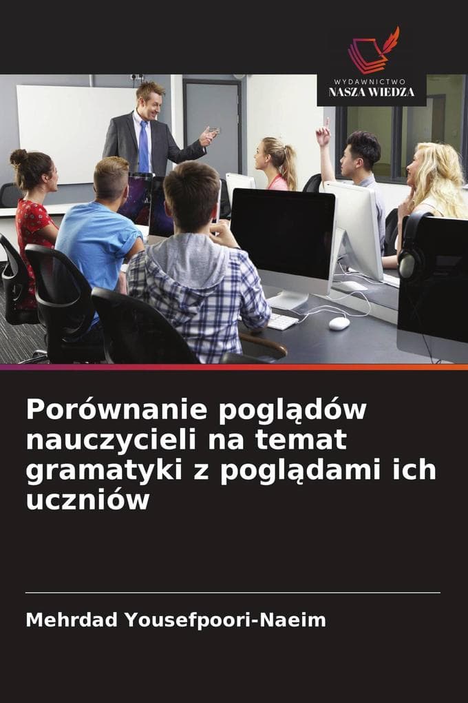 Porównanie pogldów nauczycieli na temat gramatyki z pogldami ich uczniów
