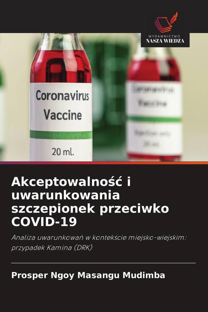 Akceptowalno i uwarunkowania szczepionek przeciwko COVID-19