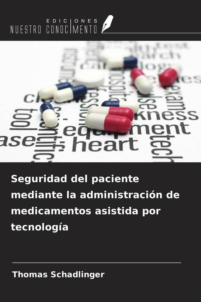 Seguridad del paciente mediante la administración de medicamentos asistida por tecnología