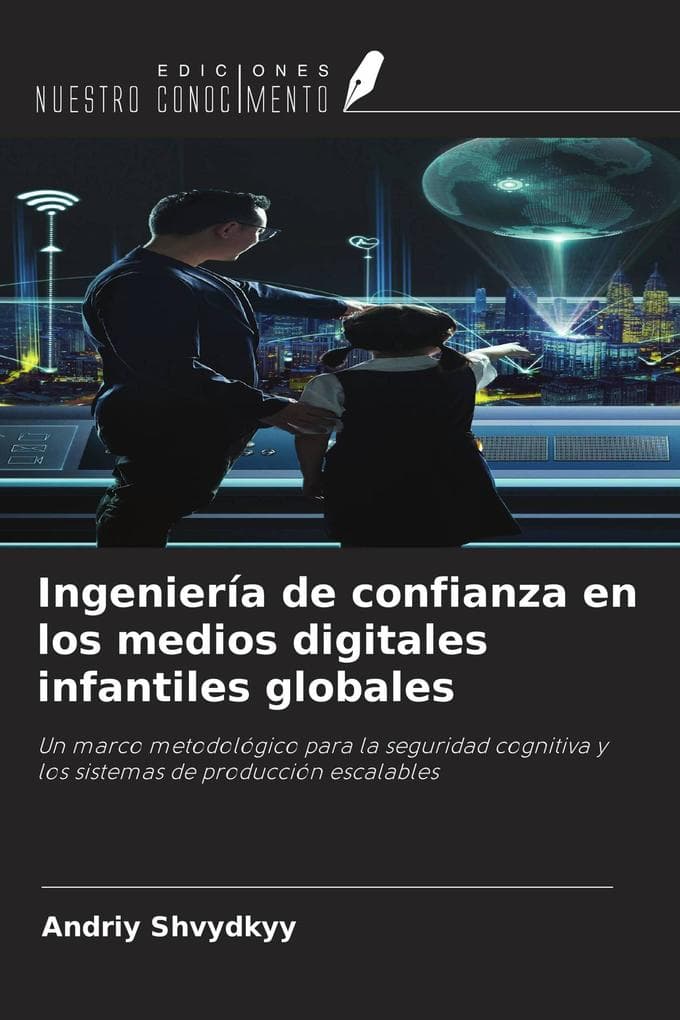 Ingeniería de confianza en los medios digitales infantiles globales