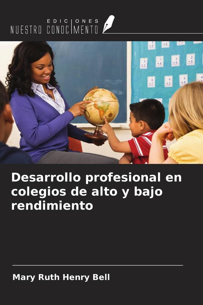 Desarrollo profesional en colegios de alto y bajo rendimiento