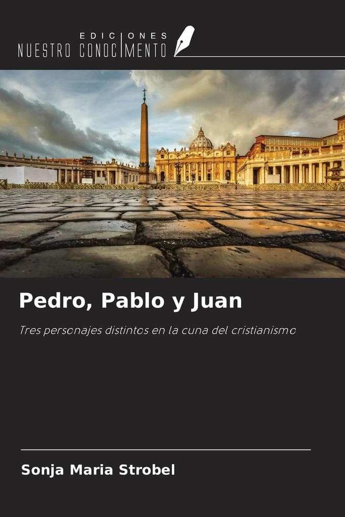 Pedro, Pablo y Juan