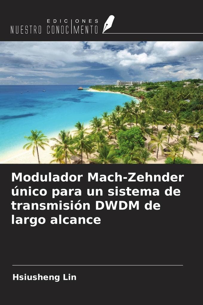 Modulador Mach-Zehnder único para un sistema de transmisión DWDM de largo alcance