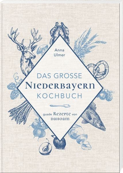 Das große Niederbayern-Kochbuch