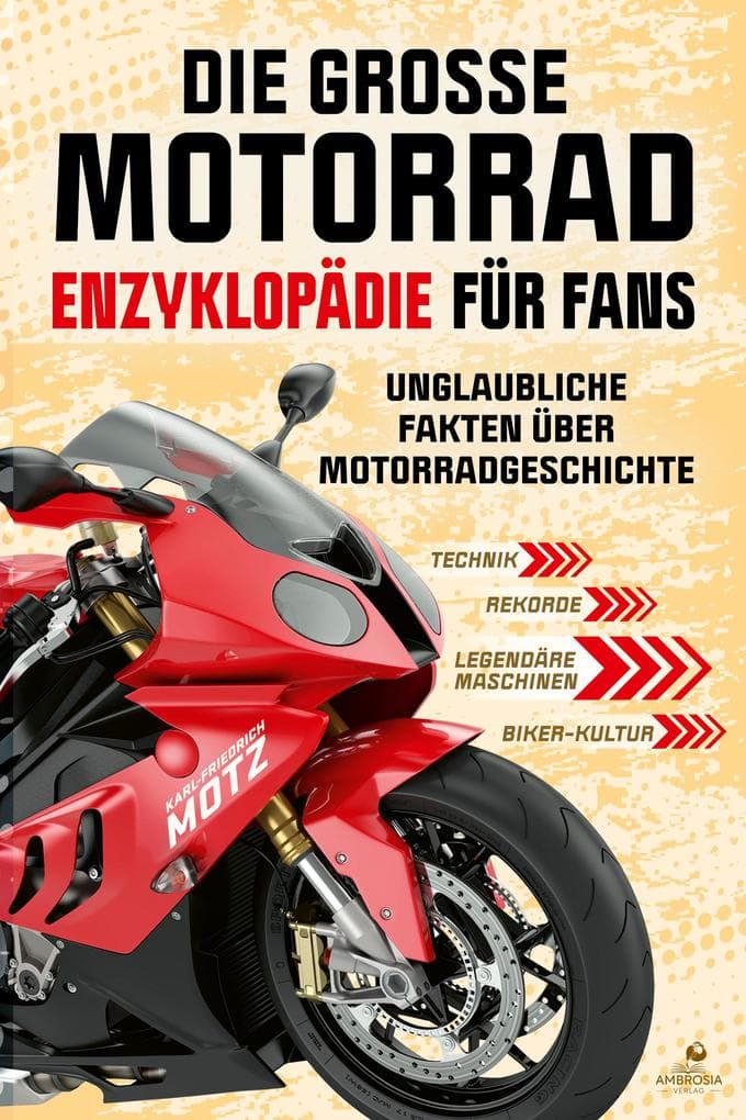 Die große Motorrad-Enzyklopädie für Fans