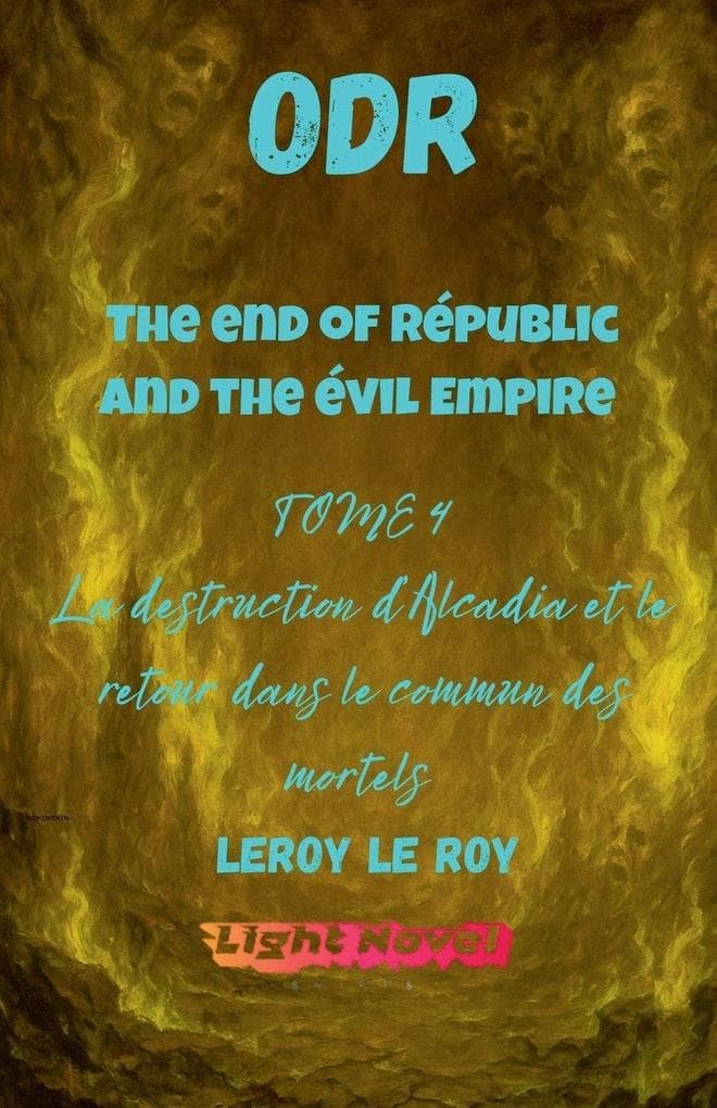 ODR - Partie 2 The end of Républic and the Evil Empire - Tome 4