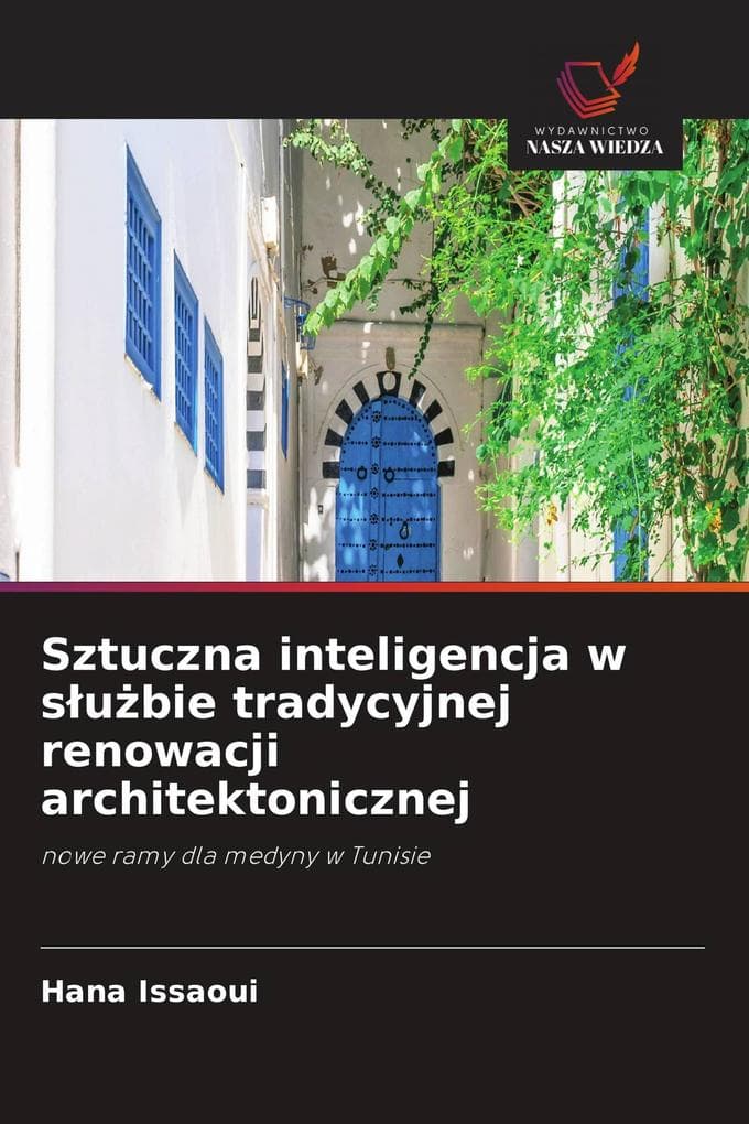 Sztuczna inteligencja w subie tradycyjnej renowacji architektonicznej