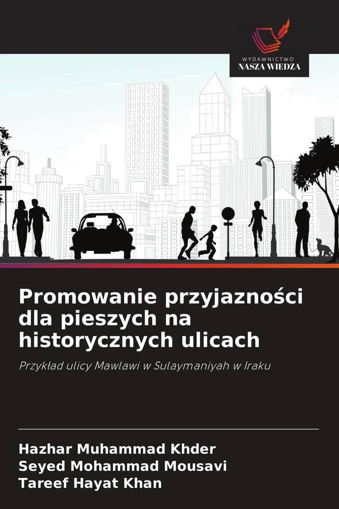 Promowanie przyjaznoci dla pieszych na historycznych ulicach