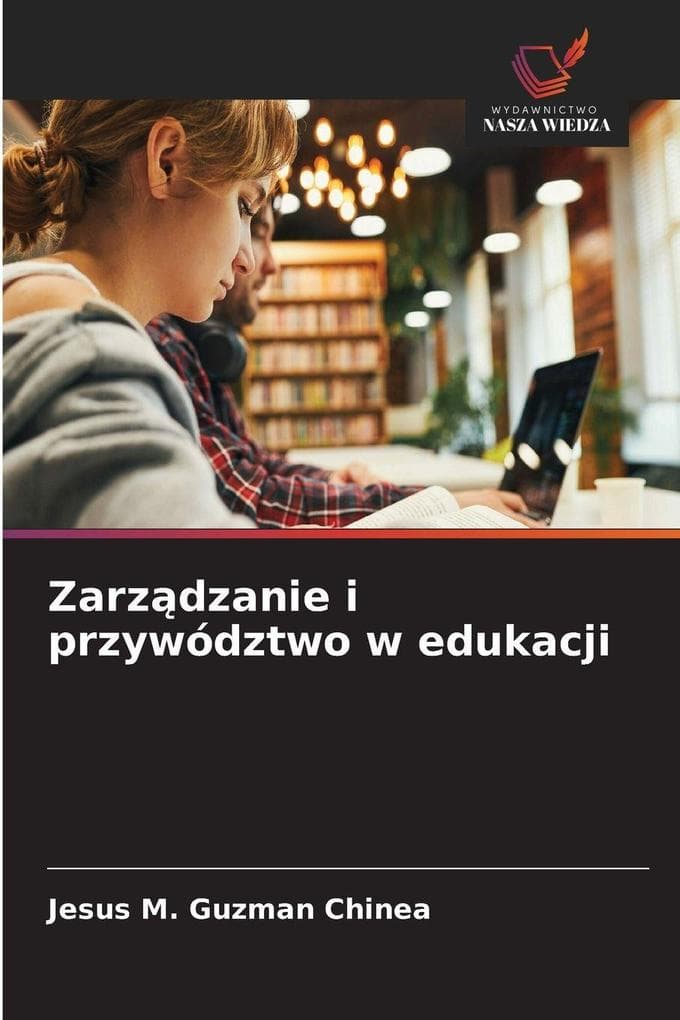 Zarzdzanie i przywództwo w edukacji