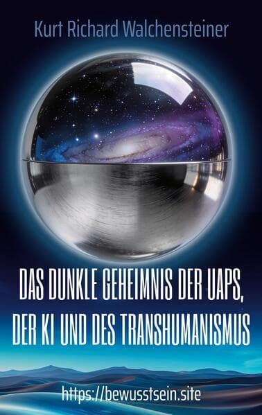 Das dunkle Geheimnis der UAPs, der KI und des Transhumanismus