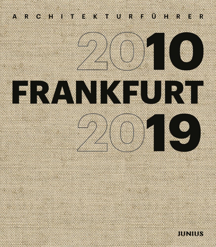 Architekturführer FRANKFURT 2010-2019