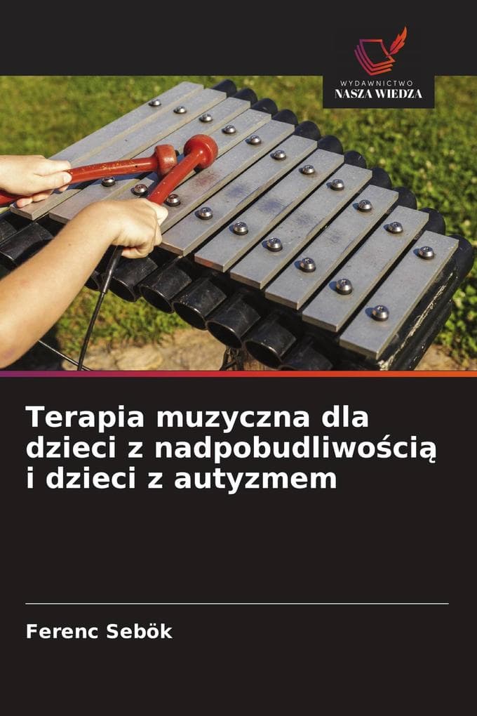 Terapia muzyczna dla dzieci z nadpobudliwoci i dzieci z autyzmem