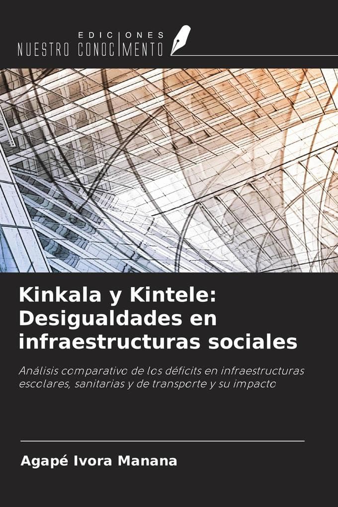 Kinkala y Kintele: Desigualdades en infraestructuras sociales